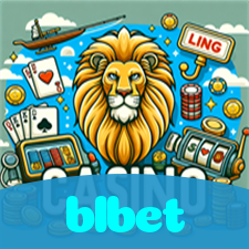 blbet：Diversão garantida com blackjack, roleta e apostas ao vivo no futebol!