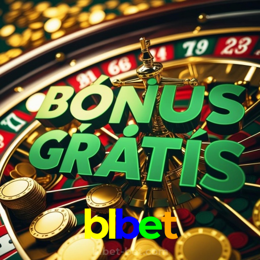 blbet:Aposte nas roletas e conquiste prêmios incríveis!